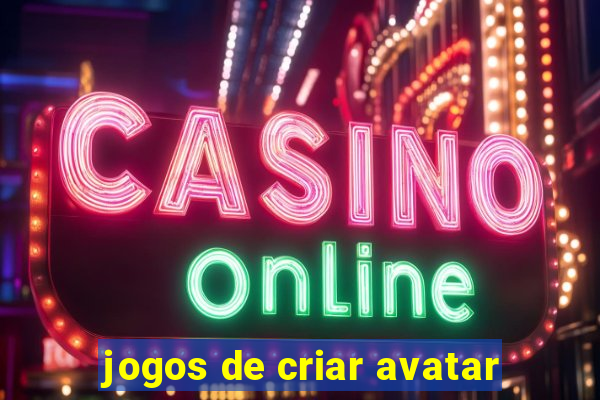 jogos de criar avatar